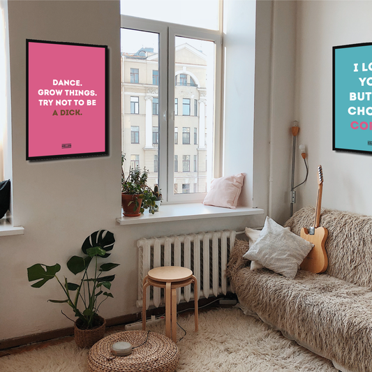 Nelle's Plakat – Dance, Grow Things, Try Not To Be a Dick