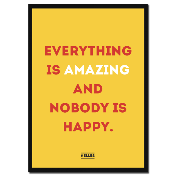 Nelle's Plakat – Everything Is Amazing