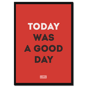 Nelle's Plakat – Today Was a Good Day